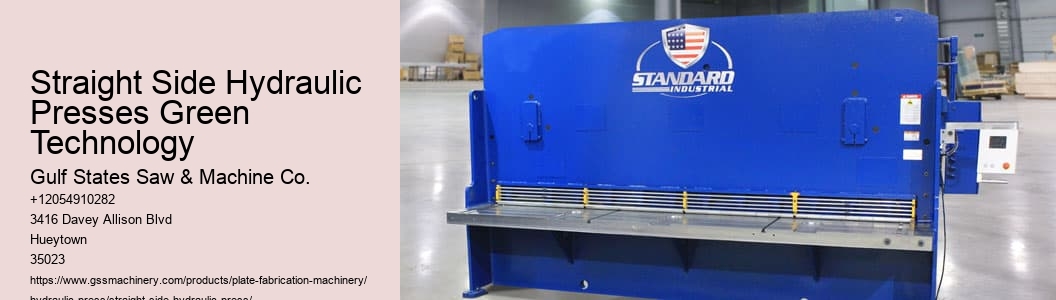 Straight Side Hydraulic Presses Green Technology