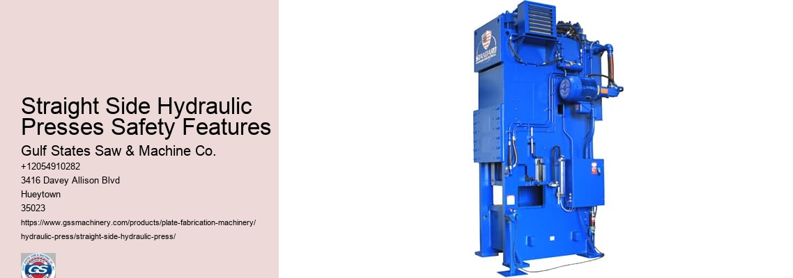 Straight Side Hydraulic Presses Safety Features