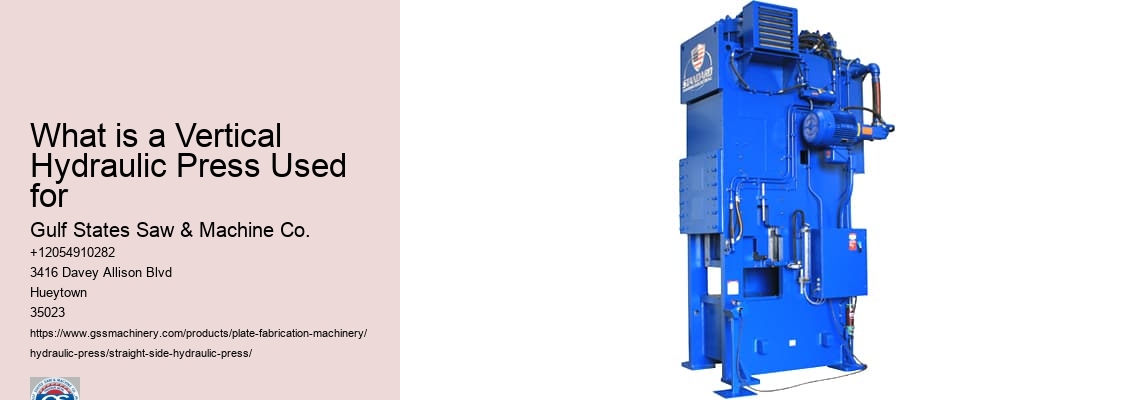 What is a Vertical Hydraulic Press Used for